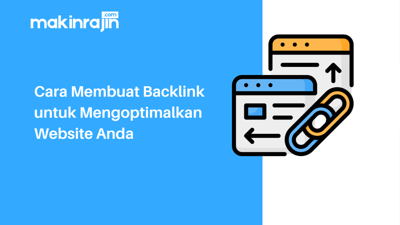 Cara mendapatkan ribuan backlink secara organik untuk website