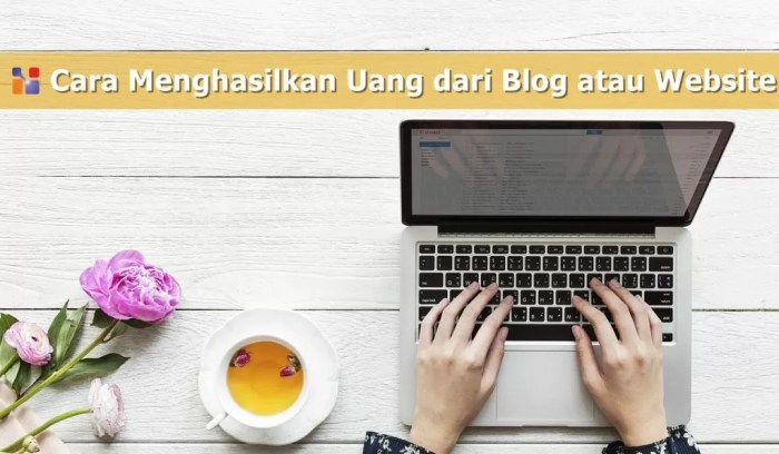 Cara Menghasilkan Uang dari Blog untuk Pemula