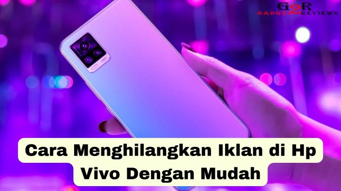 Cara menghilangkan iklan di hp vivo tanpa aplikasi