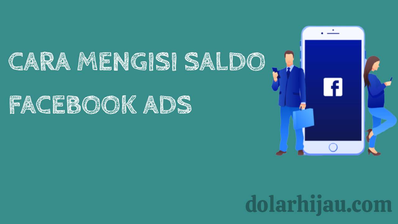 Cara isi saldo Facebook Ads dengan mudah