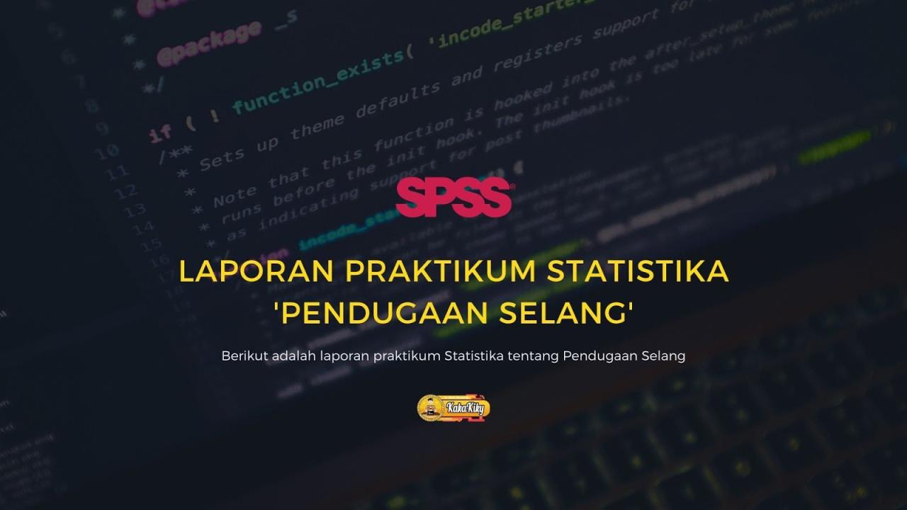 Laporan statistika pendugaan selang