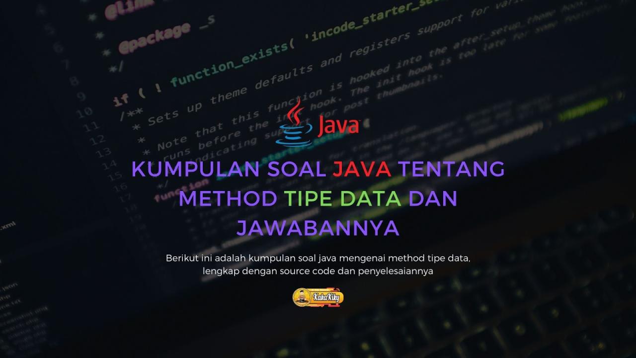 Soal Java tentang tipe data dan pembahasannya